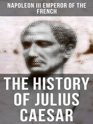 cover image of The History of Julius Caesar